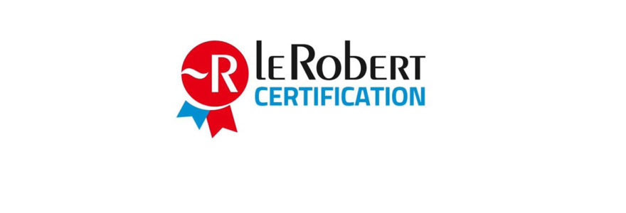 certification Le Robert